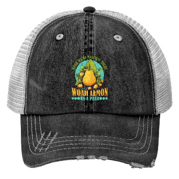 Discover Woah We're Halfway There, Woah Lemon On A Pear 9 Trucker Hats