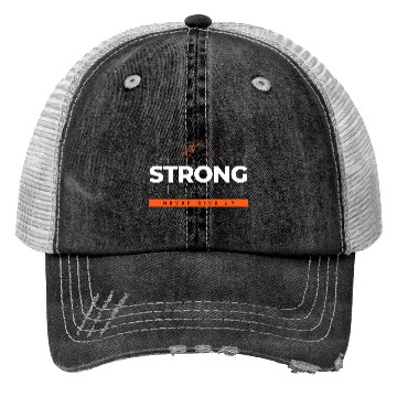 Discover Strong never give up Trucker Hats