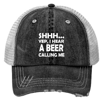 Discover I Hear A Beer Calling Me Trucker Hats