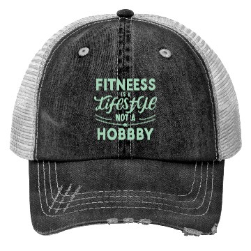 Discover FITNESS IS A LIFESTYLE Trucker Hats