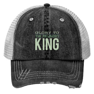 Discover Glory To The Newborn King Trucker Hats