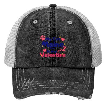 Discover My Cat Maine Is My Valentine Trucker Hats