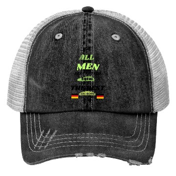 Discover all men are created equal but only the best born Trucker Hats