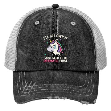 Discover I'll Get Over It Just Need To Be Dramatic Unicorn Trucker Hats