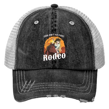 Discover This Ain't My First Rodeo Women Rodeo Cowboy Trucker Hats