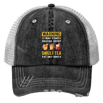 Discover Warning Sweet Tea Trucker Hats