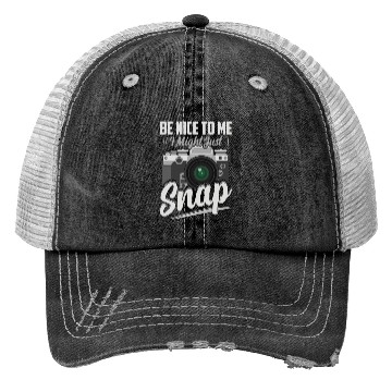 Discover Be Nice To Me I Might Just Snap Photography Camera Trucker Hats