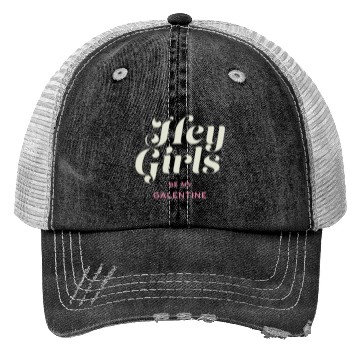 Discover Be My Galentine. Galentine's Day Trucker Hats