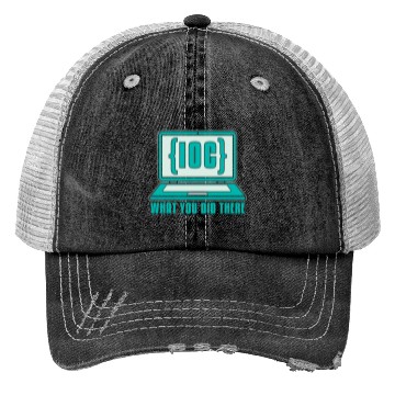Discover Cybersecurity IOC What You Did Computer Science Trucker Hats