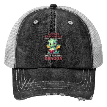 Discover "Always Be Yourself" - Book Reading Green Dragon Trucker Hats