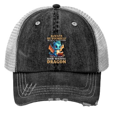 Discover "Always Be Yourself" - Book Reading Blue Dragon Trucker Hats