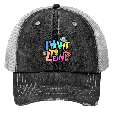 Discover I want to leave Trucker Hats