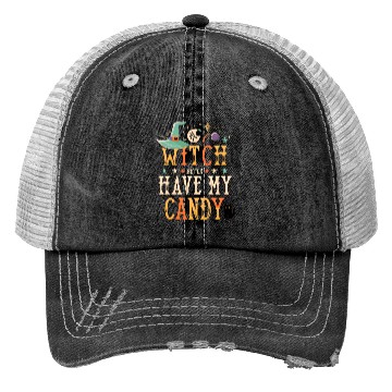 Discover Witch Better My Candy Trucker Hats