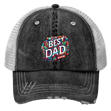 Discover Best dad ever Trucker Hats