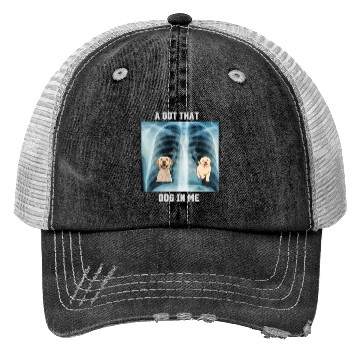 Discover I Got That Dog In Me Xray Funny Saying Meme Trucker Hats