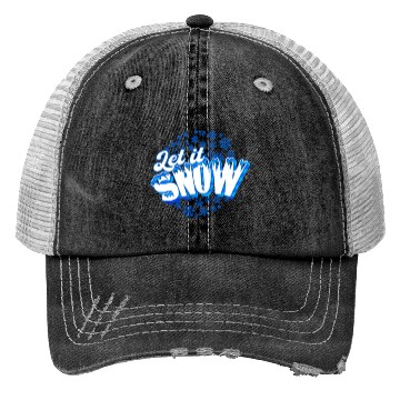 Discover Let it Snow - Snow Trucker Hats