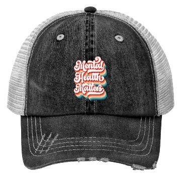 Discover Mental Health Matters Trucker Hats