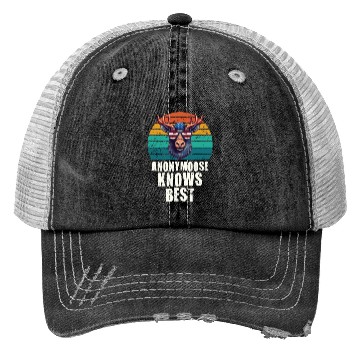 Discover Anonymoose Knows Best Cool Moose Trucker Hats