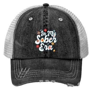 Discover Sober Life In My Sobriety Era Alcohol Drinking Trucker Hats