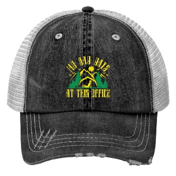 Discover No bad days at this office Trucker Hats