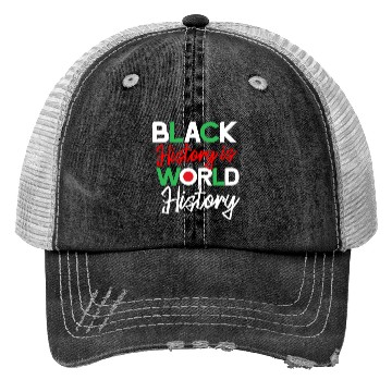 Discover Black History is World History Trucker Hats