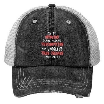 Discover True Crime Podcast Murder Show Serial Killer Trucker Hats