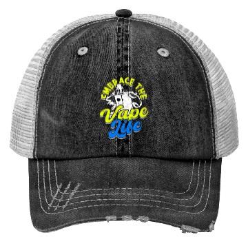 Discover Embrace the vape life - Smoke Trucker Hats