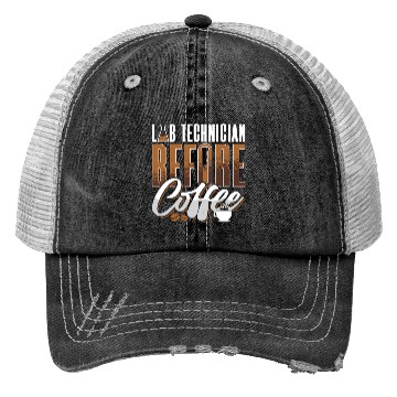Discover Lab Technician Before Coffee Medical Coffee Lover Trucker Hats