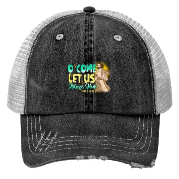 Discover O Come Let Us Adore Him Trucker Hats