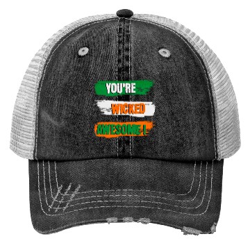 Discover You're Wicked Awesome Graphic Trucker Hats