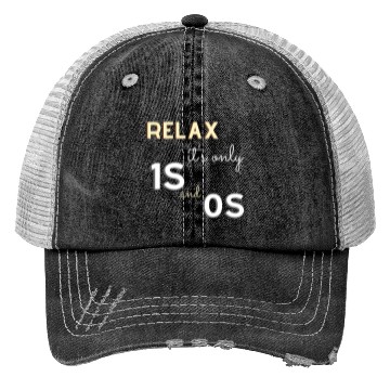 Discover Relax It's Only 1s and 0s - Funny Gift for Coder Trucker Hats