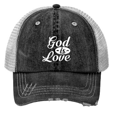 Discover God Is Love Trucker Hats