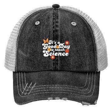 Discover It's A Good Day Teach Science Teacher Science Trucker Hats