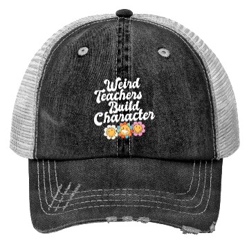 Discover Weird Teachers Build Character Groovy School Trucker Hats