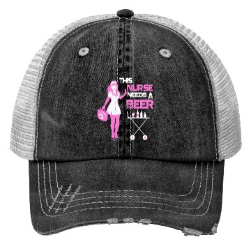 Discover This Nurse Needs A Beer V2 Trucker Hats