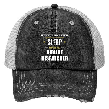 Discover Wakeup Smarter Sleep WIth Airline Dispatcher Gift Trucker Hats