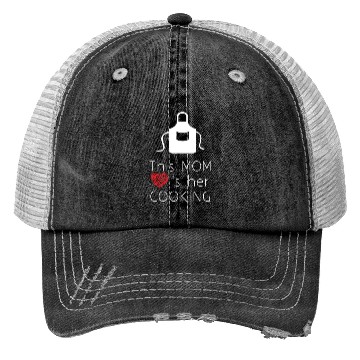 Discover this mom love s her cooking Trucker Hats