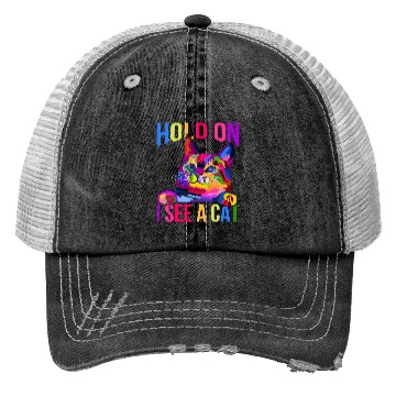 Discover Hold On I See A Cat Trucker Hats
