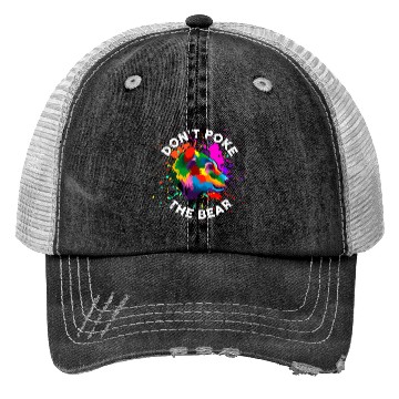 Discover Don't Poke The Bear Trucker Hats