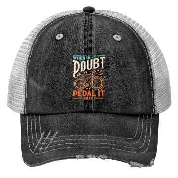 Discover When In Doubt - Pedal It Out Trucker Hats