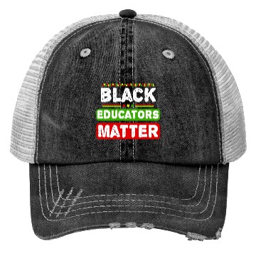 Discover Black Educators Matter African History Teacher Men Trucker Hats