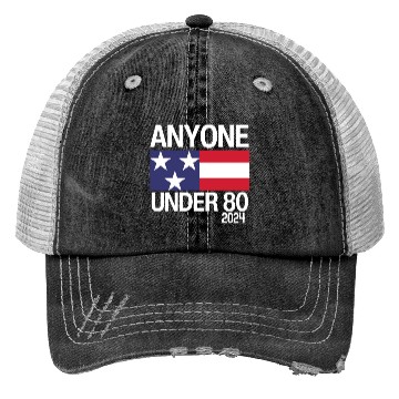 Discover Anyone Under 80 Funny 2024 President Election Trucker Hats