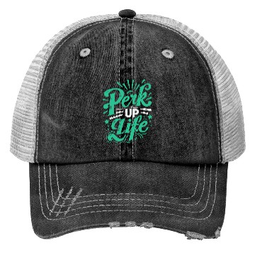 Discover typography Trucker Hats design Perk Up Life