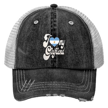 Discover ArgentinaI Love My Argentinian Girlfriend Trucker Hats
