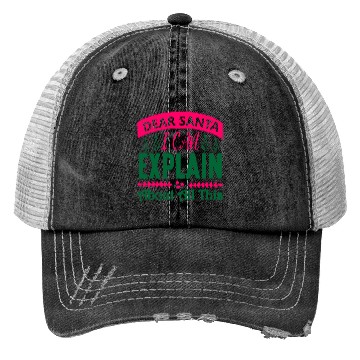 Discover Dear Santa I can Explain About All This Trucker Hats