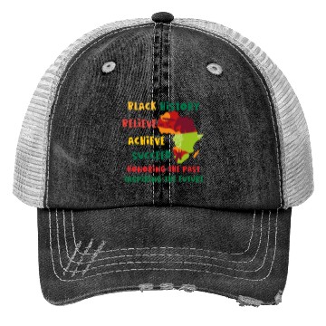 Discover Honoring Past Inspiring Future Black History Month Trucker Hats