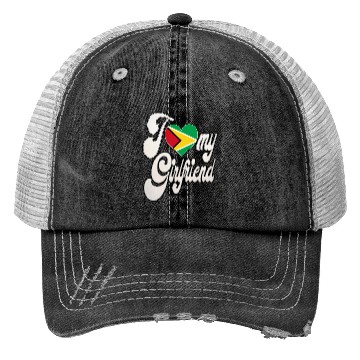 Discover GuyanaI Love My Guyanese Girlfriend Trucker Hats