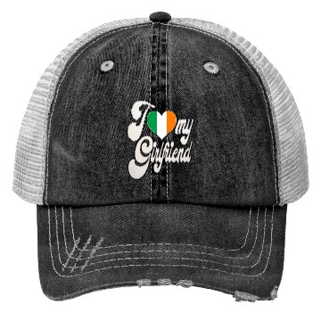 Discover IrishI Love My Irish Girlfriend Trucker Hats