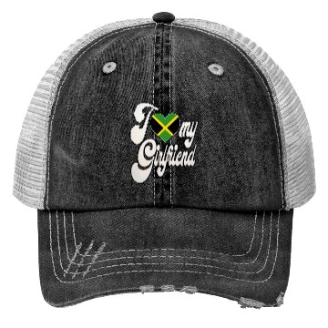Discover JamaicaI Love My Jamaican Girlfriend Trucker Hats
