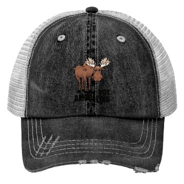 Discover Not Amooseing Cool Moose Trucker Hats